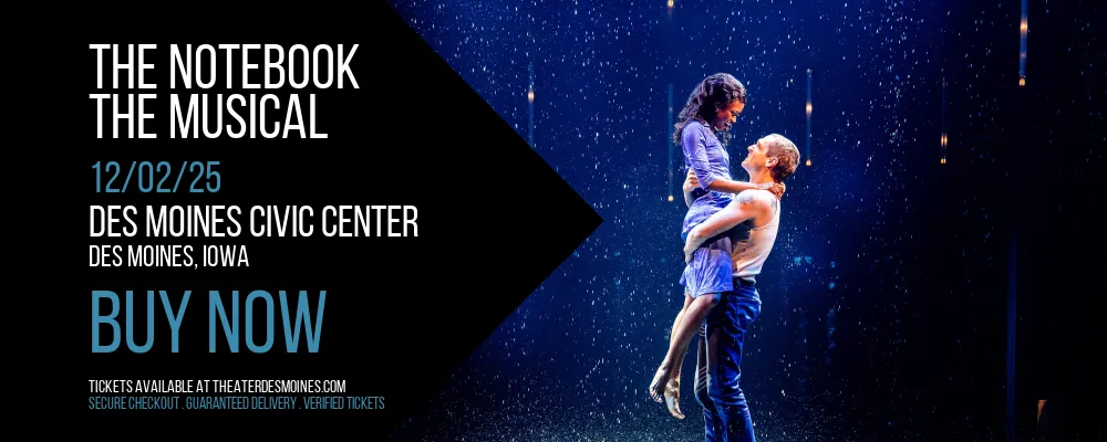 The Notebook at Des Moines Civic Center