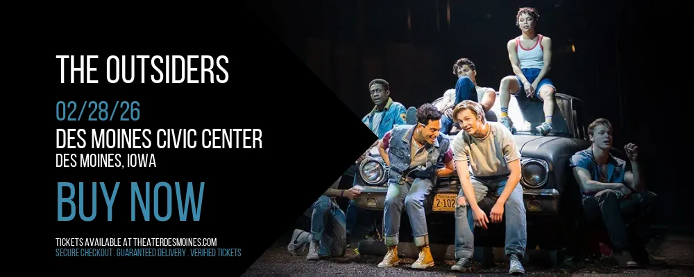 The Outsiders at Des Moines Civic Center