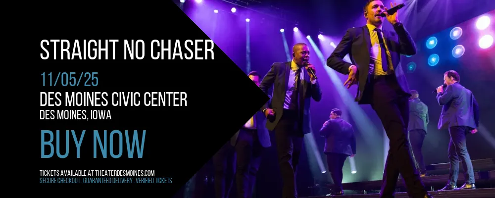 Straight No Chaser at Des Moines Civic Center